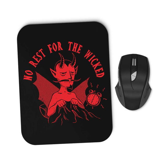 No Rest for the Wicked - Mousepad