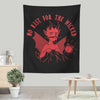 No Rest for the Wicked - Wall Tapestry
