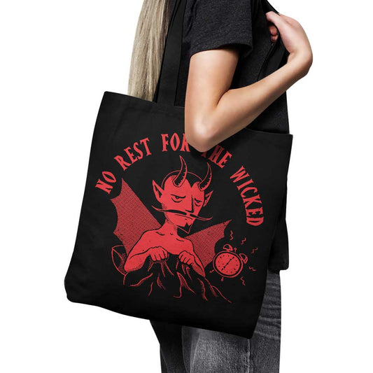 No Rest for the Wicked - Tote Bag