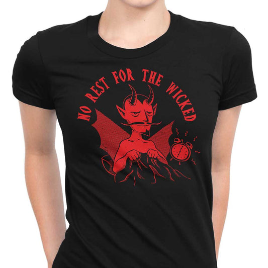 No Rest for the Wicked - Women's Apparel