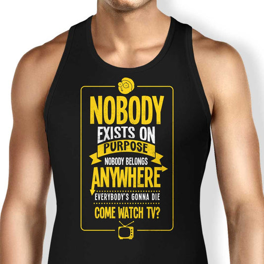 Nobody Exists on Purpose - Tank Top