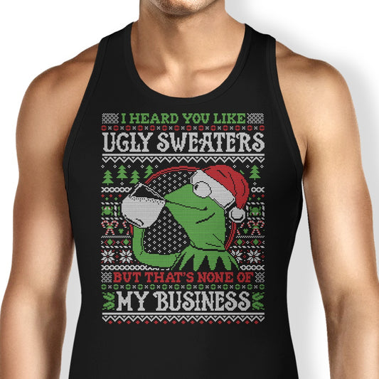 None of Your Business - Tank Top
