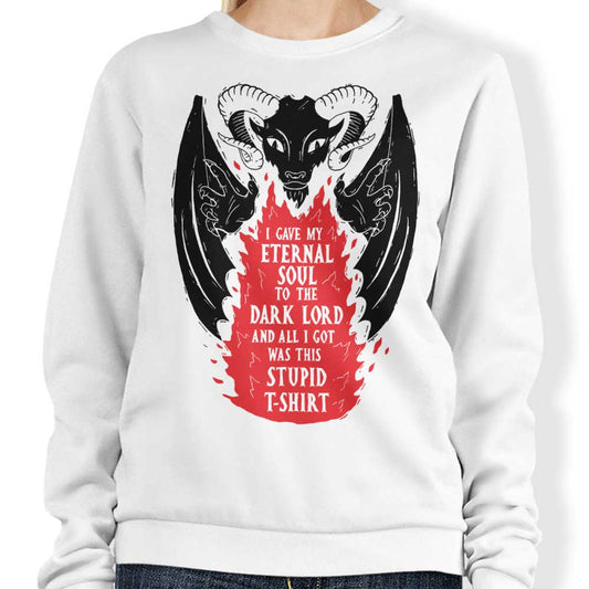 Not a Great Deal - Sweatshirt