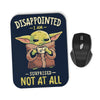Not At All - Mousepad