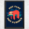 Not Fast, Not Furious - Posters & Prints