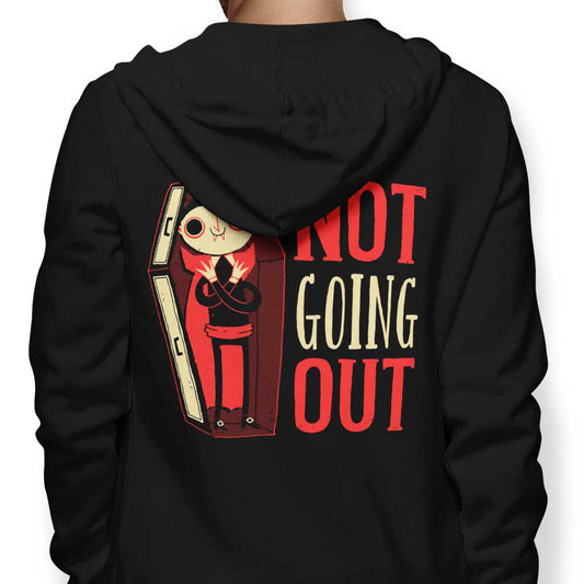 Not Going Out - Hoodie