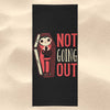 Not Going Out - Towel