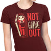 Not Going Out - Women's Apparel