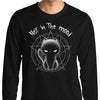 Not in the Mood - Long Sleeve T-Shirt