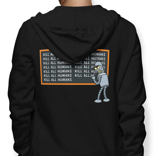 Not Kill All Humans - Hoodie