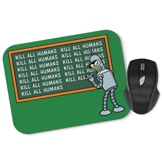 Not Kill All Humans - Mousepad