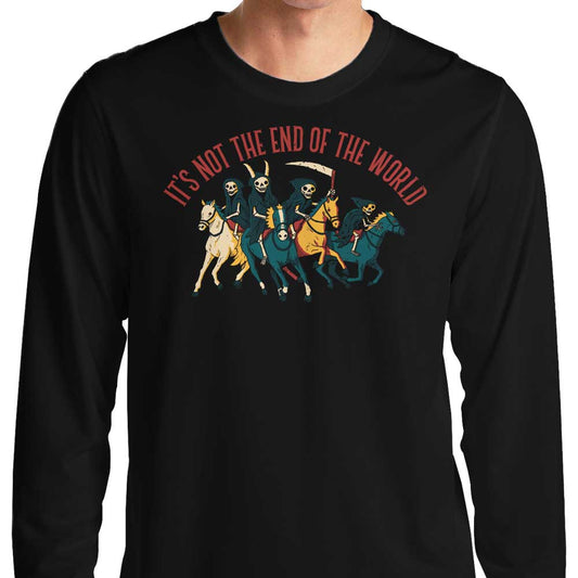 Not the End of the World - Long Sleeve T-Shirt
