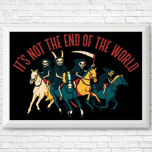 Not the End of the World - Posters & Prints
