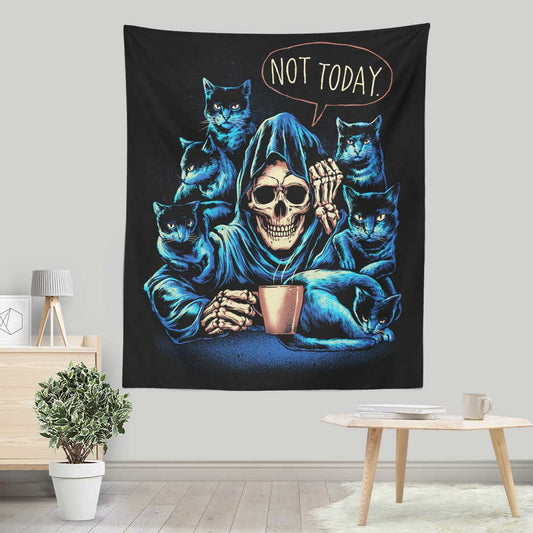 Not Today - Wall Tapestry