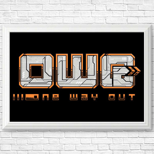 One Way Out - Posters & Prints