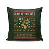 Ours is the Holiday - Throw Pillow