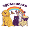 Pet Squad Goals - Women's Apparel