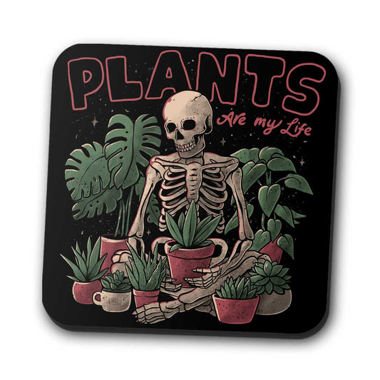 Plants are My Life - Coasters