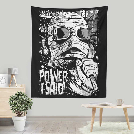 Power, I Said - Wall Tapestry