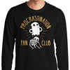 Procrastination Fan Club - Long Sleeve T-Shirt