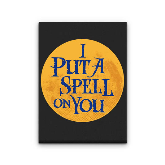 Put a Spell on You - Canvas Print