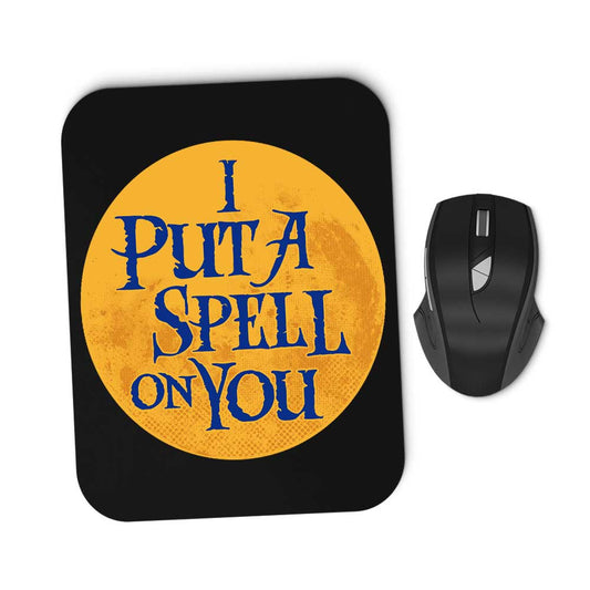 Put a Spell on You - Mousepad