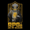 RPG's Are My Religion - Men's Apparel