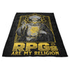 RPG's Are My Religion - Fleece Blanket