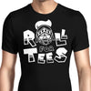 Roll for Tees - Men's Apparel