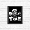 Roll for Tees - Posters & Prints