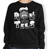 Roll for Tees - Sweatshirt