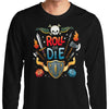 Roll or Die - Long Sleeve T-Shirt