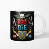 Roll or Die - Mug