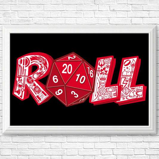 Roll - Posters & Prints