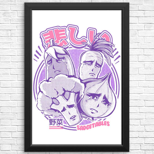 Sadgetables - Posters & Prints