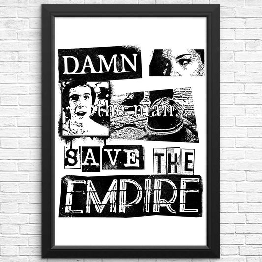 Save the Empire - Posters & Prints