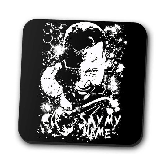 Say My Name - Coasters