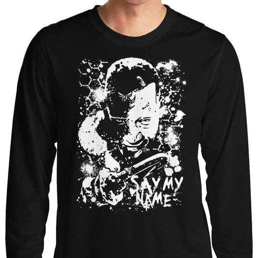 Say My Name - Long Sleeve T-Shirt