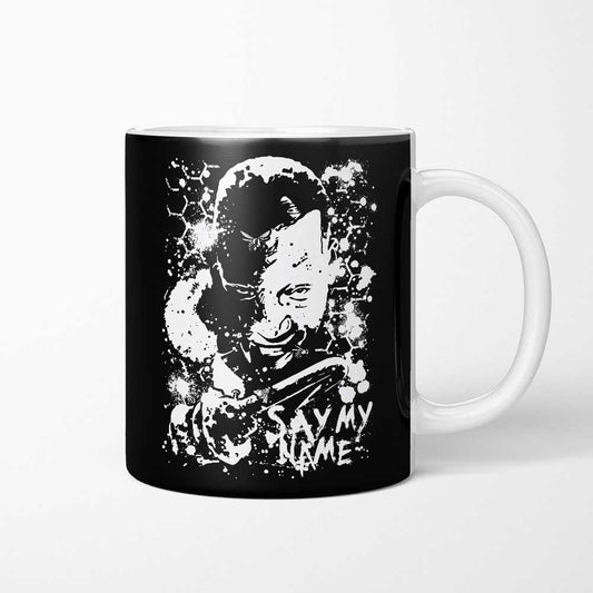 Say My Name - Mug