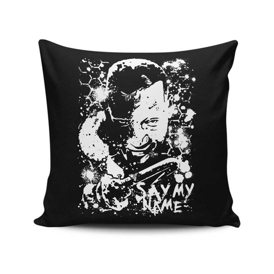 Say My Name - Throw Pillow