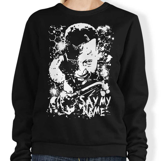 Say My Name - Sweatshirt