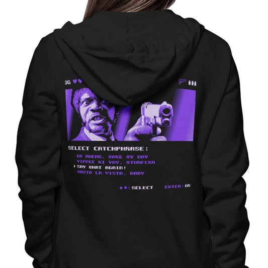 Say What Again - Hoodie