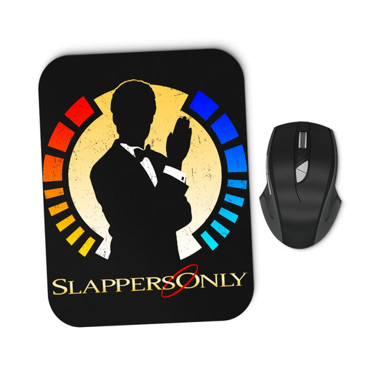 Slappers Only - Mousepad