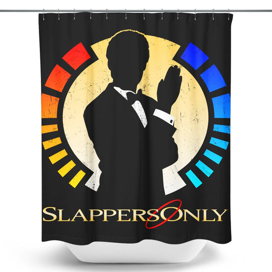 Slappers Only - Shower Curtain