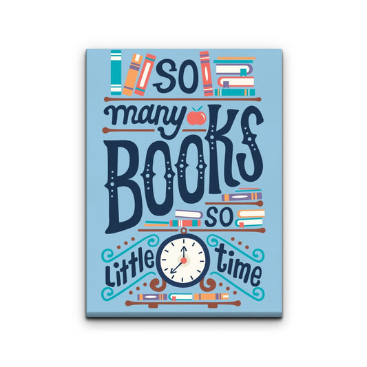So Many Books - Canvas Print