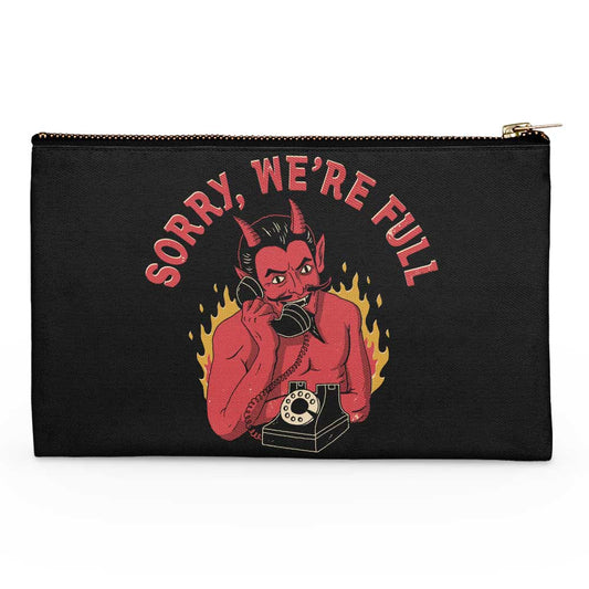 Sorry We're Full - Accessory Pouch
