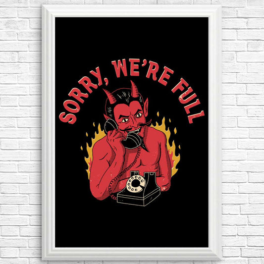 Sorry We're Full - Posters & Prints