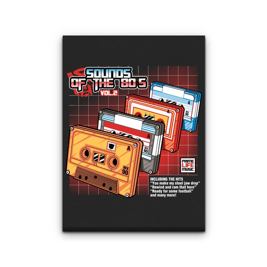 Sound of the 80's Vol. 2 - Canvas Print