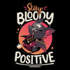 Stay Bloody Positive - Metal Print