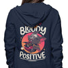 Stay Bloody Positive - Hoodie